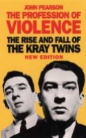 The Profession of Violence: Rise and Fall of the Kray Twins